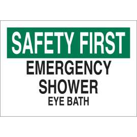 SAFETY FIRST Emergency shower Eye Bath Sign, 10" H x 14" W x 0.035" D, Aluminum