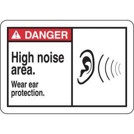 DANGER High Noise Area. Wear Ear Protection. Sign, 7" H x 10" W x 0.035" D, Aluminum