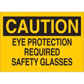 CAUTION Eye Protection Required Safety Glasses Sign, 10" H x 14" W x 0.006" D, Polyester