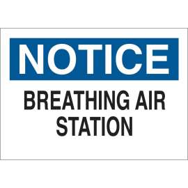 NOTICE Breathing Air Station Sign, 10" H x 14" W x 0.006" D, Polyester