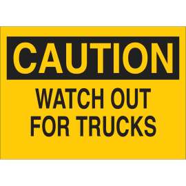 CAUTION Watch Out For Trucks Sign, 10" H x 14" W x 0.006" D, Polyester