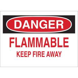 DANGER Flammable Keep Fire Away Sign, 10" H x 14" W x 0.006" D, Black/Red on White, Polyester