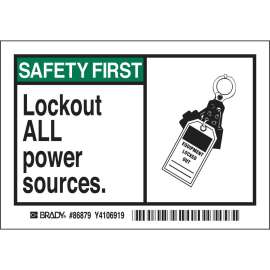 SAFETY FIRST LOCKOUT ALL POWER SOURCES. Labels, 3.5" H x 5" W x 0.006" D, Black/Green on White