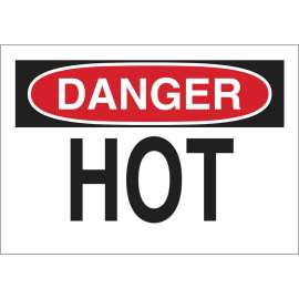 DANGER Hot Sign, 7" H x 10" W x 0.006" D, Polyester, Black/Red on White