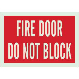BradyGlo Fire Door Do Not Block Sign, 7" H x 10" W x 0.008" D, Red on Glow, Polyester