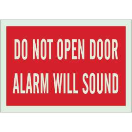 Do Not Open Door Alarm Will Sound Sign, 7" H x 10" W x 0.008" D, Red on Glow, Polyester