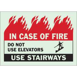 BradyGlo IN CASE OF FIRE Do Not Use Elevators Use Stairways Sign, 7" H x 10" W x 0.008" D, Black/Red on Glow, Polyester