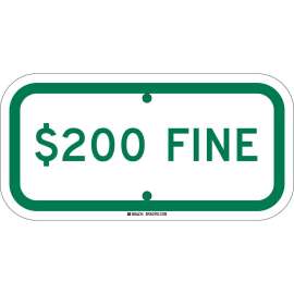 $200 Fine Sign, 6" H x 12" W x .035" D, Aluminum