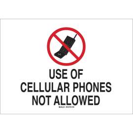 Use Of Cellular Phones Not Allowed Sign, 10" H x 14" W x 0.06" D, Polystyrene